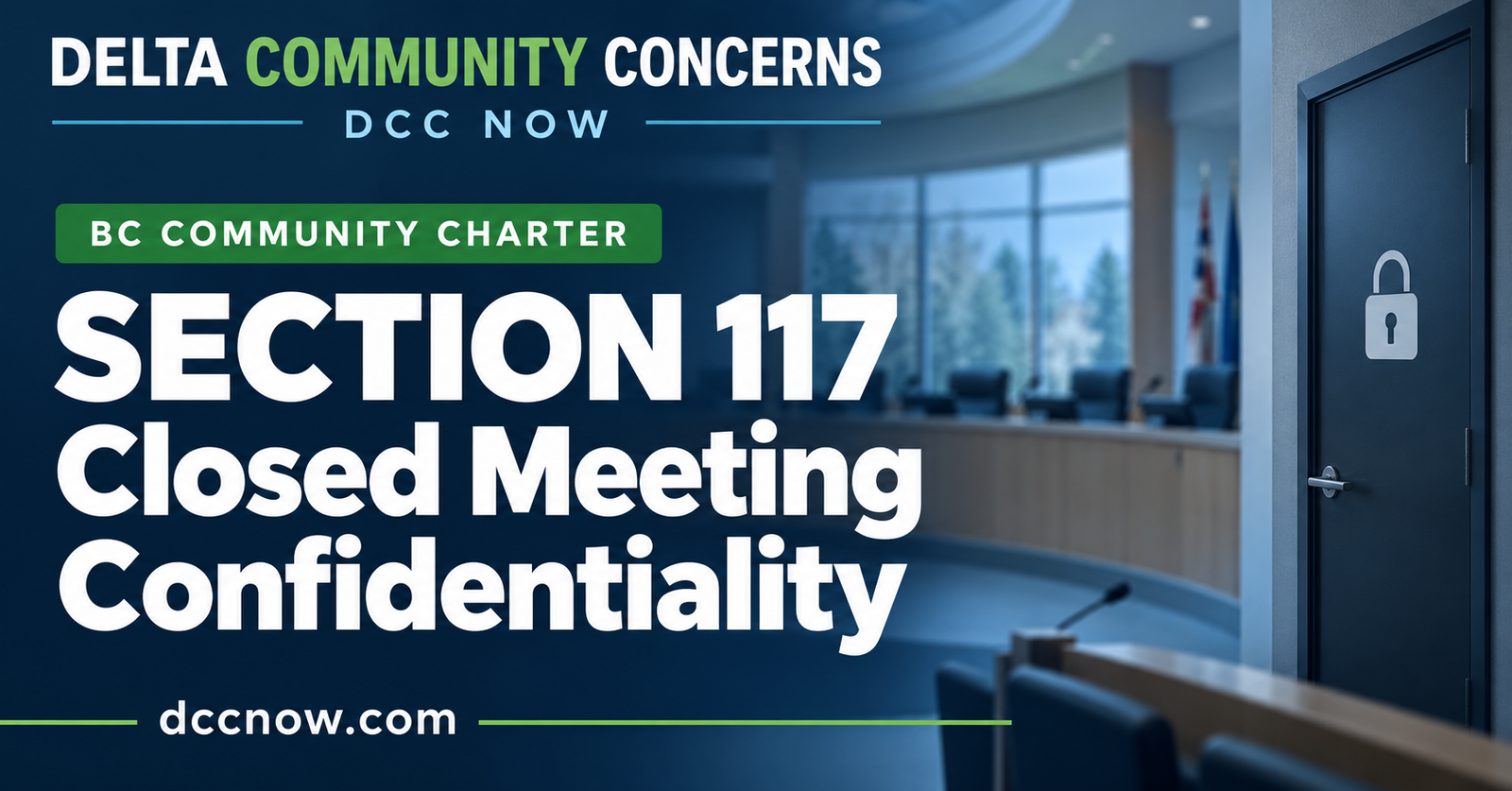 Section 117 Closed Meeting Confidentiality – BC Community Charter – Delta Community Concerns DCC Now